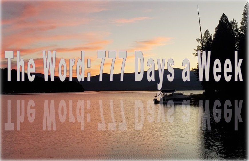 The Word: 777 Days a Week
